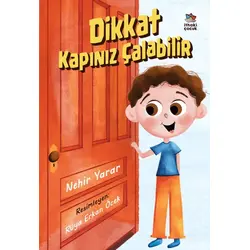 Dikkat Kapınız Çalabilir - Nehir Yarar - İthaki Çocuk Yayınları