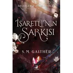 İşaretli’nin Şarkısı - S. M. Gaither - Olimpos Yayınları