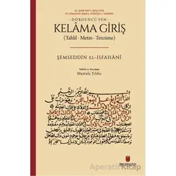 Kelama Giriş (Tahlil - Metin - Tercüme) - Şemseddin el-İsfahani - İbn Haldun Üniversitesi Yayınları