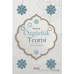 Kelam Özgürlük Teorisi - Mustafa Barış - Astana Yayınları
