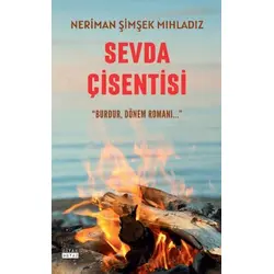 Sevda Çişentisi - Neriman Şimşek Mıhladız - Siyah Beyaz Yayınları