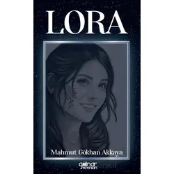 Lora - Mahmut Gökhan Akkaya - Gülnar Yayınları