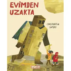 Evimden Uzakta - Constantin Satüpo - Ketebe Çocuk