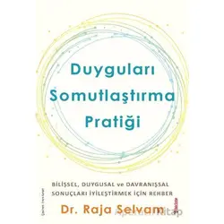 Duyguları Somutlaştırma Pratiği - Raja Selvam - Sola Unitas