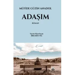 Adaşım - Müfide Güzin Anadol - Myrina Yayınları