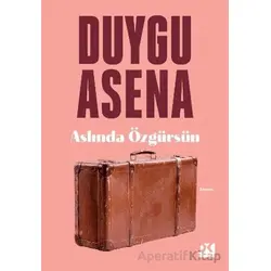 Aslında Özgürsün - Duygu Asena - Doğan Kitap