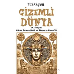Gizemli Dünya - Burak Çebi - Sarmal Kitabevi