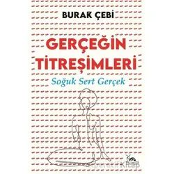 Gerçeğin Titreşimleri - Burak Çebi - Sarmal Kitabevi