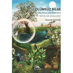 Ölümsüz Bilge - Nazan Tezcan - Sarmal Kitabevi