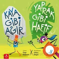 Kaya Gibi Ağır, Yaprak Gibi Hafif - Özge Özdemir - Redhouse Kidz Yayınları