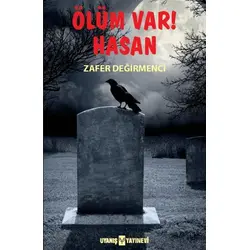 Ölüm Var! Hasan - Zafer Değirmenci - Uyanış Yayınevi