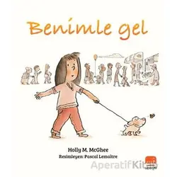 Benimle Gel - Holly M McGhee - Uçan Fil Yayınları