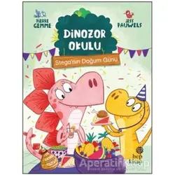 Stega’nın Doğum Günü - Dinozor Okulu - Pierre Gemme - Hep Kitap