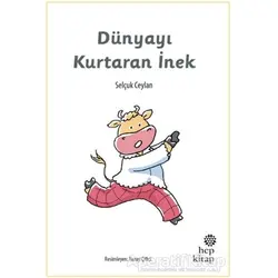 Dünyayı Kurtaran İnek - Selçuk Ceylan - Hep Kitap