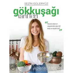 Gökkuşağı Tarifleri - Sezin Güleryüz - Hep Kitap
