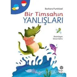 Bir Timsahın Yanlışları - Barbara Pumhösel - Hep Kitap