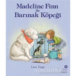 Madeline Finn ile Barınak Köpeği - Lisa Papp - Hep Kitap