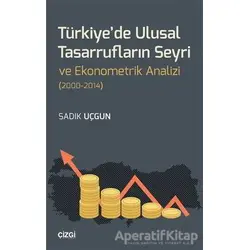 Türkiyede Ulusal Tasarrufların Seyri ve Ekonometrik Analizi (2000-2014)
