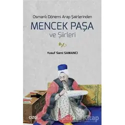Osmanlı Dönemi Arap Şairlerinden Mencek Paşa ve Şiirleri