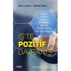 İşte Pozitif Davranış - Serdar Yener - Çizgi Kitabevi Yayınları