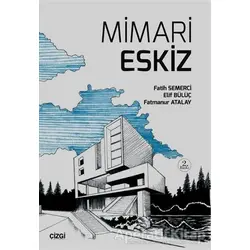 Mimari Eskiz - Elif Bülüç - Çizgi Kitabevi Yayınları