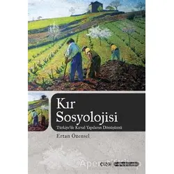Kır Sosyolojisi - Ertan Özensel - Çizgi Kitabevi Yayınları