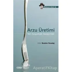 Arzu Üretimi - Deleuze Etait La - Çizgi Kitabevi Yayınları