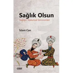 Sağlık Olsun - İslam Can - Çizgi Kitabevi Yayınları