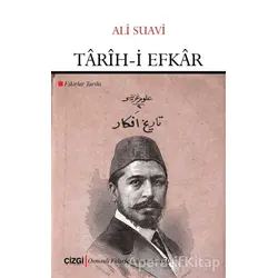 Tarih-i Efkar - Ali Suavi - Çizgi Kitabevi Yayınları