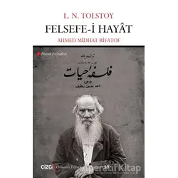 Felsefe-i Hayat - Ahmet Midhat Rifatof - Çizgi Kitabevi Yayınları