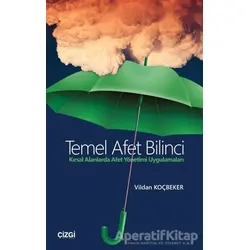 Temel Afet Bilinci - Vildan Koçbeker - Çizgi Kitabevi Yayınları