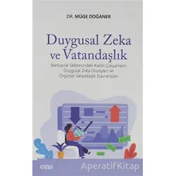 Duygusal Zeka ve Vatandaşlık - Müge Doğaner - Çizgi Kitabevi Yayınları