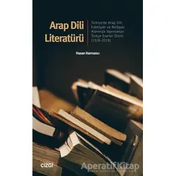 Arap Dili Literatürü - Hasan Harmancı - Çizgi Kitabevi Yayınları