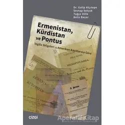 Ermenistan, Kürdistan ve Pontus (İngiliz Belgeleri ve Amerikan Kayıtlarına Göre)