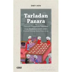 Tarladan Pazara - Ümit Ekin - Çizgi Kitabevi Yayınları