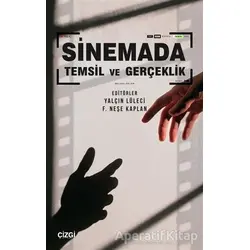 Sinemada Temsil ve Gerçeklik - F. Neşe Kaplan - Çizgi Kitabevi Yayınları