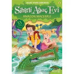 Sihirli Ağaç Evi 6 - Amazon Macerası - Mary Pope Osborne - Domingo Yayınevi