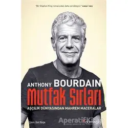 Mutfak Sırları - Anthony Bourdain - Domingo Yayınevi