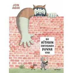 Bu Kitabın Ortasında Duvar Var - Jon Agee - Domingo Yayınevi