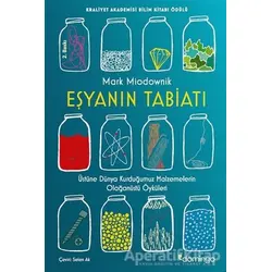 Eşyanın Tabiatı - Mark Miodownik - Domingo Yayınevi
