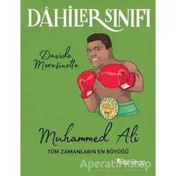 Muhammed Ali Tüm Zamanların En Büyüğü - Dahiler Sınıfı - Davide Morosinotto - Domingo Yayınevi