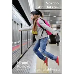 Nakano Eskici Dükkanı - Hiromi Kawakami - Domingo Yayınevi