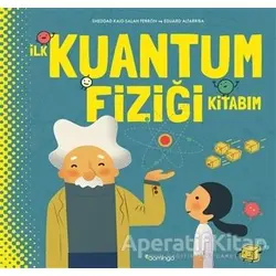 İlk Kuantum Fiziği Kitabım - Sheddad Kaid - Domingo Yayınevi