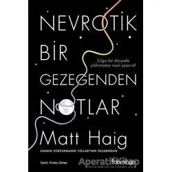 Nevrotik Bir Gezegenden Notlar - Matt Haig - Domingo Yayınevi