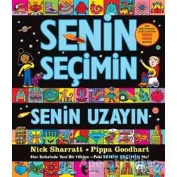 Senin Seçimin Senin Uzayın - Pippa Goodhart - Domingo Yayınevi