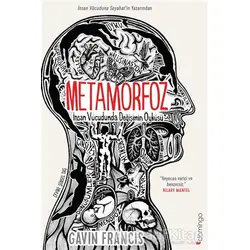 Metamorfoz: İnsan Vücudunda Değişimin Öyküsü - Gavin Francis - Domingo Yayınevi