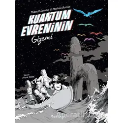 Kuantum Evreninin Gizemi - Mathieu Burniat - Domingo Yayınevi