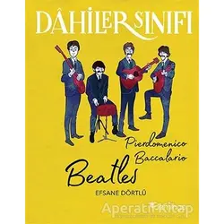 Beatles - Dahiler Sınıfı - Pierdomenico Baccalario - Domingo Yayınevi