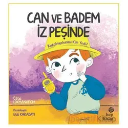 Can ve Badem İz Peşinde: Kurabiyelerimi Kim Yedi? - Özge Lokmanhekim - Hep Kitap