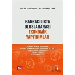 Bankacılıkta Uluslararası Ekonomik Yaptırımlar - Emre Yeşilkaya - Adalet Yayınevi